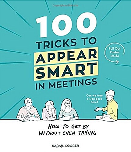 100 Tricks to Appear Smart in Meetings (Hardcover)