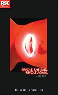 Revolt. She Said. Revolt Again. (Paperback)