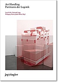 Art Handling : Partituren der Logistik (Paperback, German ed)