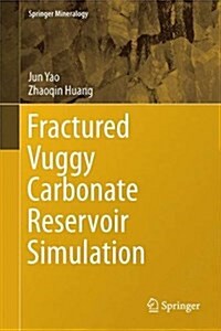 Fractured Vuggy Carbonate Reservoir Simulation (Hardcover, 2016)