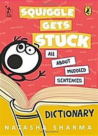 Squiggle Gets Stuck (Paperback)