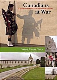 Canadians at War: A Guide to the Battlefields of World War I (Paperback)