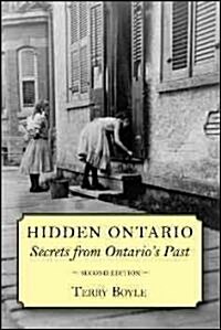 Hidden Ontario: Secrets from Ontarios Past (Paperback, 2)