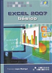 Excel 2007 basico / Introduction to Excel 2007 (Paperback)