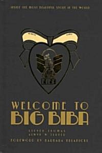 Welcome to Big Biba: Inside the Most Beautiful Store in the World (Hardcover)