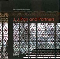 [중고] J.J Pan & Partners: The Master Architect Series (Hardcover)