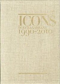 Dolce&gabbana Icons: 1990-2010 (Hardcover)