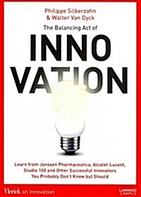 The Balancing Act of Innovation (Paperback)
