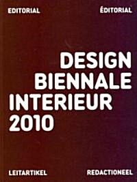Design Biennale Interieur 2010 (Paperback, Multilingual)