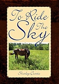 To Ride the Sky (Hardcover)