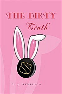 The Dirty Truth (Hardcover)