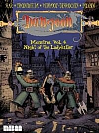 Dungeon: Monstres - Vol. 4: Night of the Ladykiller: Volume 4 (Paperback)