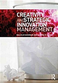 Creativity and Strategic Innovation Management (Paperback)