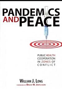 Pandemics and Peace: Who They Really Are (Paperback)