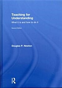 Teaching for Understanding : What it is and how to do it (Hardcover, 2 ed)