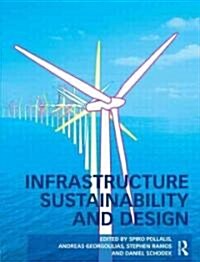 Infrastructure Sustainability and Design (Hardcover)