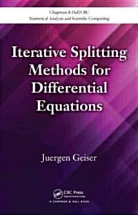 Iterative Splitting Methods for Differential Equations (Hardcover)