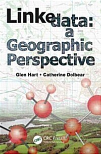 Linked Data: A Geographic Perspective (Hardcover)