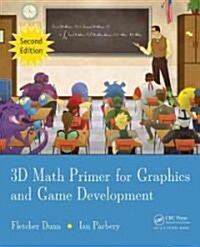 3D Math Primer for Graphics and Game Development (Hardcover, 2)