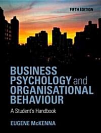 Business Psychology and Organizational Behaviour (Paperback, 5 New edition)