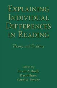 Explaining individual differences in reading : theory and evidence