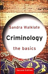 Criminology: The Basics (Paperback, 2 New edition)