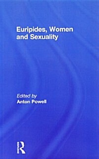 Euripides, Women and Sexuality (Paperback)