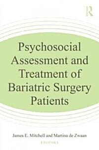 Psychosocial Assessment and Treatment of Bariatric Surgery Patients (Hardcover)