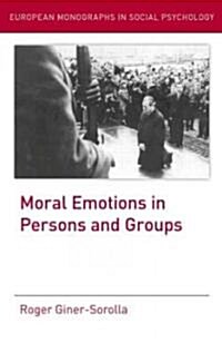 Judging Passions : Moral Emotions in Persons and Groups (Hardcover)