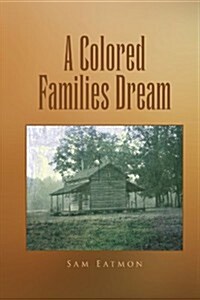A Colored Families Dream (Hardcover)
