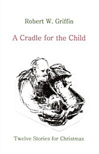 A Cradle for the Child (Paperback)