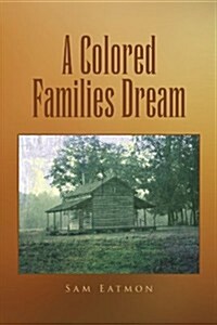 A Colored Families Dream (Paperback)