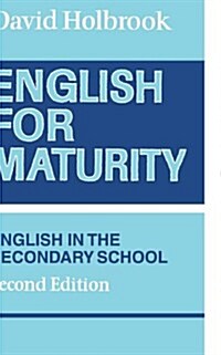 English for Maturity : English in the Secondary School (Paperback, 2 Revised edition)