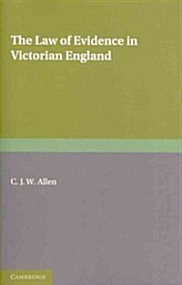 The Law of Evidence in Victorian England (Paperback)