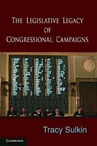 The Legislative Legacy of Congressional Campaigns (Paperback)