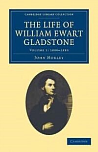 The Life of William Ewart Gladstone (Paperback)