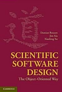 Scientific Software Design : The Object-Oriented Way (Hardcover)