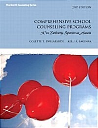 Comprehensive School Counseling Programs: K-12 Delivery Systems in Action (Hardcover, 2)