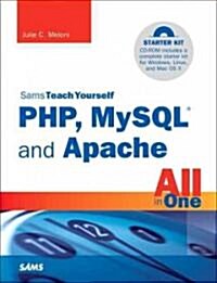 Sams Teach Yourself PHP, MySQL and Apache All in One [With CDROM] (Paperback, 5)