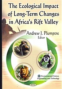 Ecological Impact of Long-Term Changes in Africas Rift Valley (Hardcover, UK)