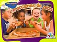 Fracciones de Pizza: Fraction Pizza (Paperback)