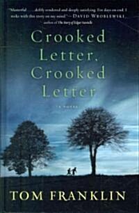 Crooked Letter, Crooked Letter (Hardcover, Large Print)
