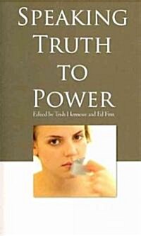 Speaking Truth to Power (Paperback)