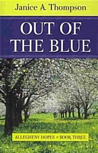 Out of the Blue (Hardcover, Large Print)