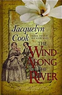 The Wind Along the River (Hardcover)