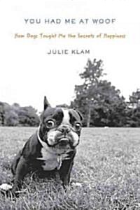 You Had Me at Woof (Hardcover, 1st, Large Print)