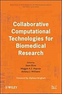 Collaborative Computational Technologies for Biomedical Research (Hardcover)