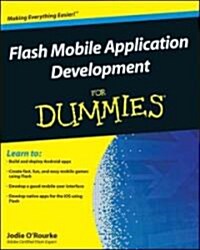 Flash Mobile Application Development for Dummies (Paperback)