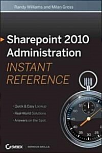 SharePoint 2010 Administration Instant Reference (Paperback)