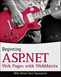 Beginning ASP.Net Web Pages with Webmatrix (Paperback)